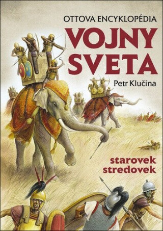 Vojny sveta, starovek stredovek (slovensky) - Petr Klučina
