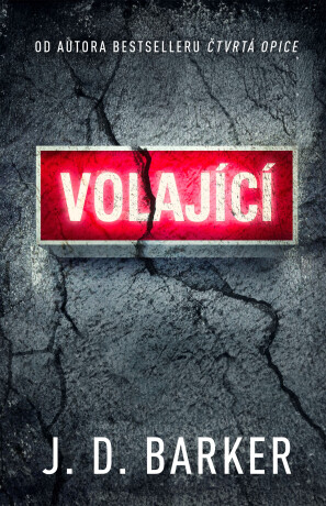 Volající - J.D. Barker