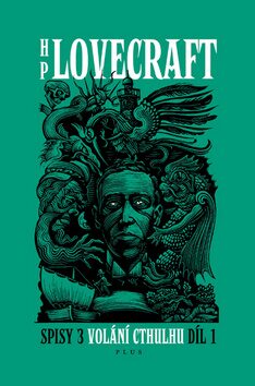 H.P. Lovecraft - sebrané spisy - Volání Cthulhu 1 - Howard P. Lovecraft