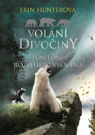 Volání divočiny (4): Poslední rozlehlá divočina - Erin Hunterová