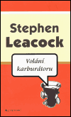 Volání karburátoru - Stephen Leacock