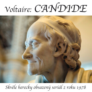Voltaire: Candide  - Blanka Bohdanová, Gabriela Vránová, Voltaire, Jan Přeučil, Jiří Sovák, Miloš Hlavica, Josef Velda, Milan Neděla, Lad
