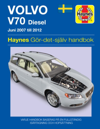 Volvo V70 diesel (2007 - 2012) Haynes Repair Manual (svenske utgava) - Haynes Publishing