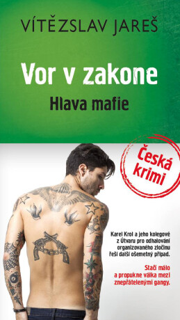 Vor v zakone - hlava mafie - Vítězslav Jareš