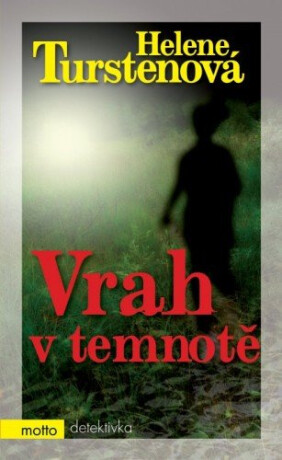 Vrah v temnotě - Helene Turstenová