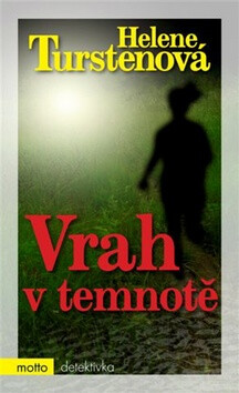 Vrah v temnotě - Helene Turstenová