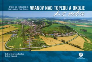 Vranov nad Topľou a okolie z neba - Lubor Vyskoč,Bohuš Schwarzbacher