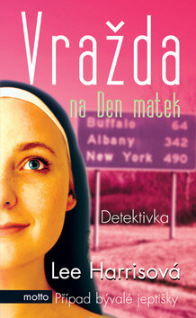 Vražda na Den matek - Lee Harrisová