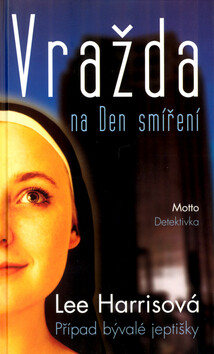 Vražda na Den smíření - Lee Harrisová