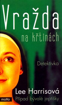 Vražda na křtinách - Lee Harrisová