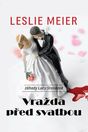 Vražda před svatbou - Meier Leslie
