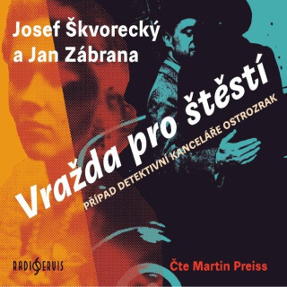 Vražda pro štěstí - Josef Škvorecký, Jan Zábrana