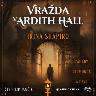Vražda v Ardith Hall - Irina Shapiro