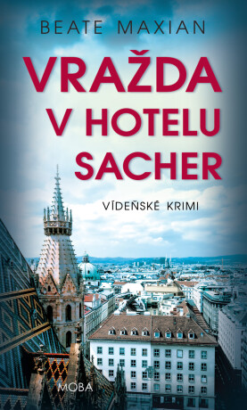 Vražda v hotelu Sacher - Beate Maxian