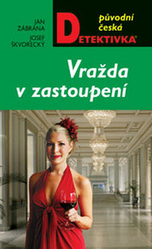 Vražda v zastoupení - Jan Zábrana,Josef Škvorecký