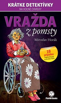 Vražda z pomsty - Miroslav Horák