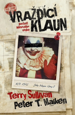 Vraždící klaun - Terry Sullivan,Peter T. Maiken