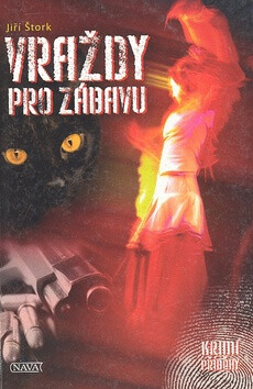 Vraždy pro zábavu - Jiří Štork