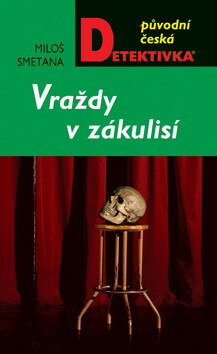 Vraždy v zákulisí - Miloš Smetana