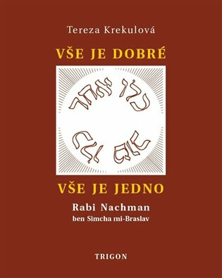 Vše je dobré, vše je Jedno - Tereza Krekulová