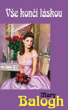Vše končí láskou - Mary Balogh