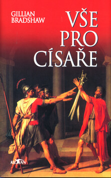 Vše pro císaře (poškozená) - Gillian Bradshawová