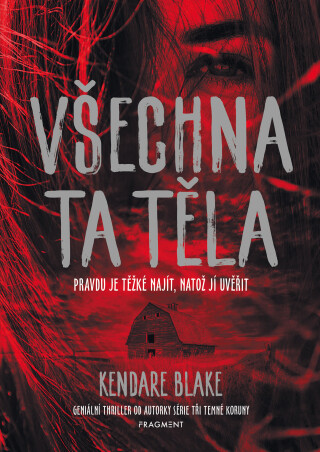 Všechna ta těla  - Kendare Blake