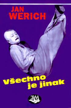 Všechno je jinak - Jan Werich