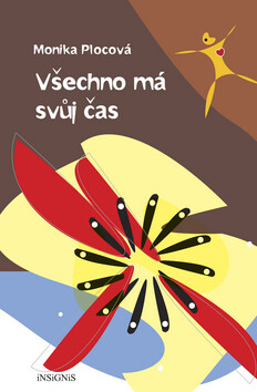 Všechno má svůj čas - Monika Plocová
