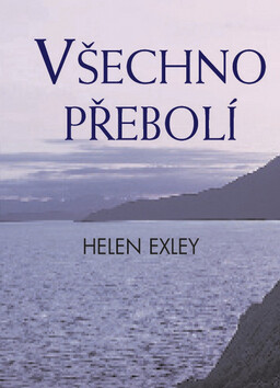 Všechno přebolí - Helen Exley