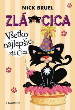 Zlá Cica 2: Všetko najlepšie, zlá Cica - Nick Bruel
