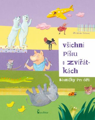 Všichni píšou o zvířátkách - Zuzana Špůrová