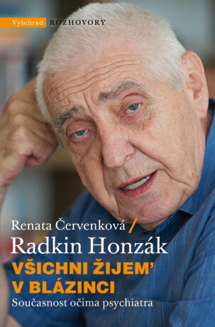 Všichni žijem' v blázinci - Radkin Honzák,Renata Červenková