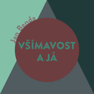 Všímavost a Já - Jan Benda