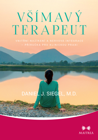 Všímavý terapeut - Daniel J. Siegel