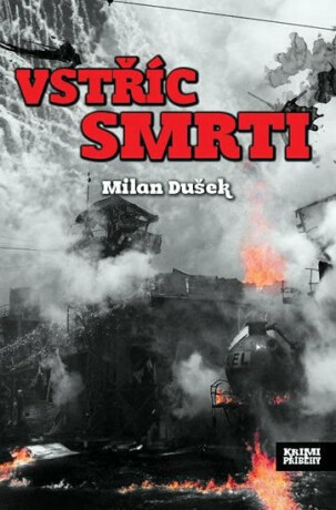 Vstříc smrti - Milan Dušek