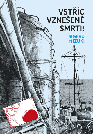 Vstříc vznešené smrti - Šigeru Mizuki