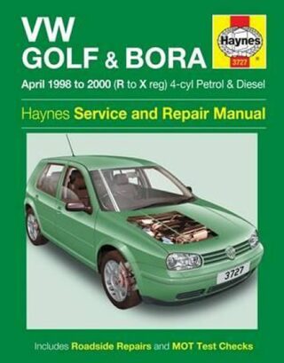 VW Golf & Bora Petrol & Diesel (April 98 - 00) Haynes Service and Repair Manuals - kolektiv autorů