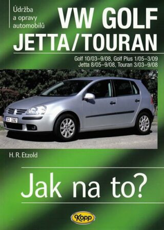 VW Golf V/Jetta/Touran - 2003-2008 - Jak na to? - 111. - Hans-Rüdiger Etzold