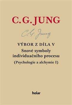 Výbor z díla V. - Snové symboly individuačního procesu (Defekt) - Carl Gustav Jung