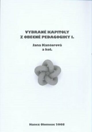 Vybrané kapitoly z obecné pedagogiky I. Hanex - Jana Kantorová-Báliková,Paul Cézanne