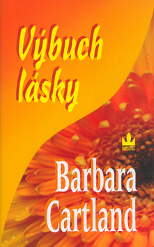 Výbuch lásky - Barbara Cartland