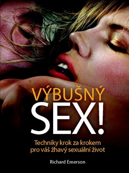 Výbušný sex! - Richard Emerson