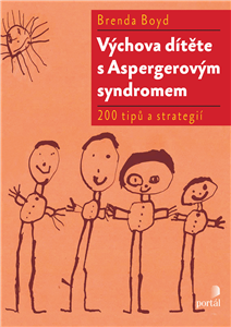 Výchova dítěte s Aspergerovým syndromem - Boyd,Brenda