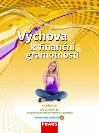 Výchova k finanční gramotnosti - Učebnice - Jitka Kašová