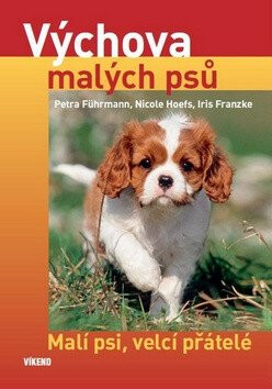 Výchova malých psů - Petra Führmann