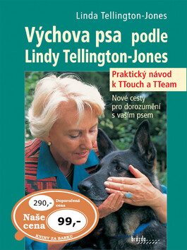 Výchova psa podle Lindy Tellington-Jones - Tellington-Jonesová