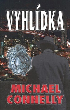 Vyhlídka - Michael Connelly