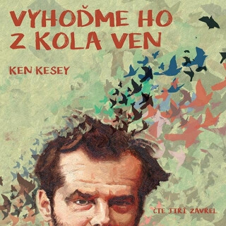 Vyhoďme ho z kola ven - Ken Kesey