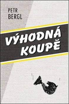 Výhodná koupě - Petr Bergl,Jiří Koptík